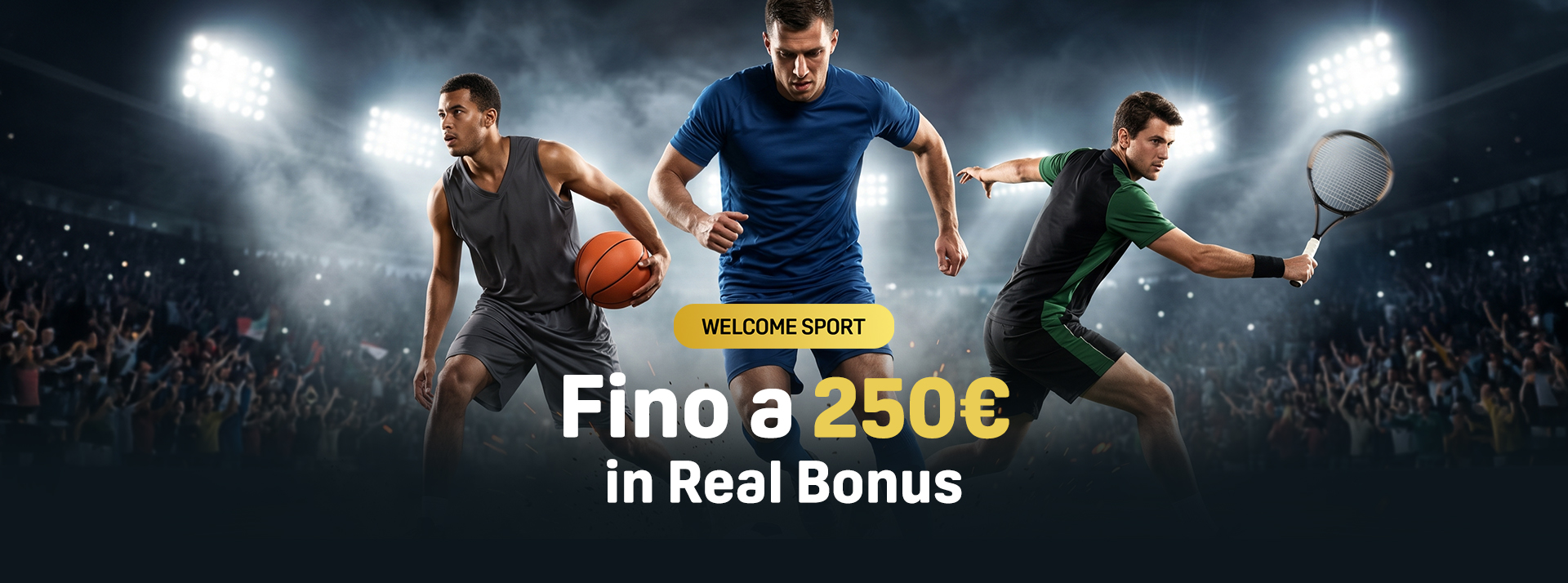 Welcome Sport — Fino a 250€ in Real Bonus